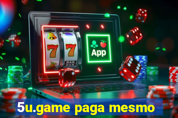 5u.game paga mesmo